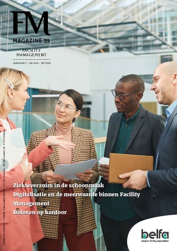 FM-Magazine 39 - Absentéisme dans le secteur du nettoyage / Digitalisation et valeur ajoutée dans le FM / Détox au bureau